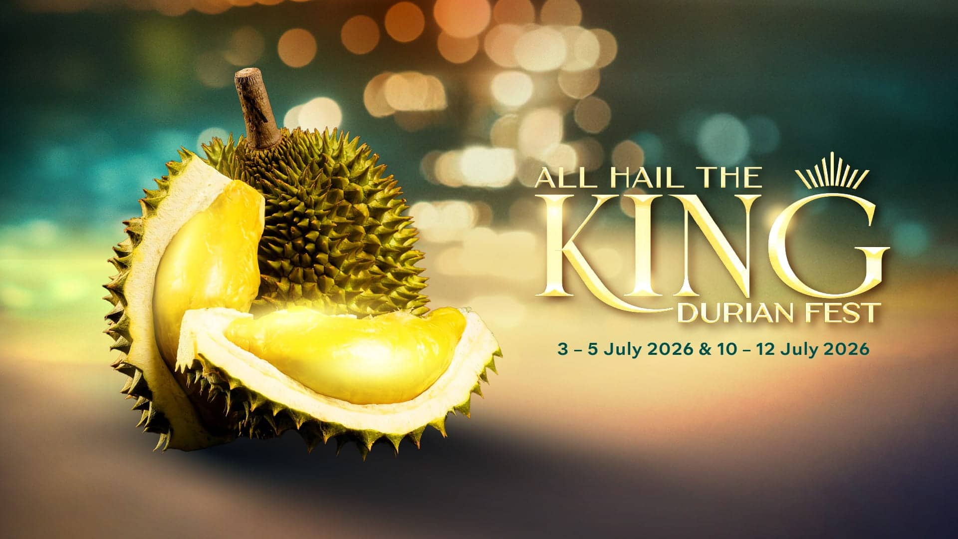 All Hail the King Durian Fest 2026