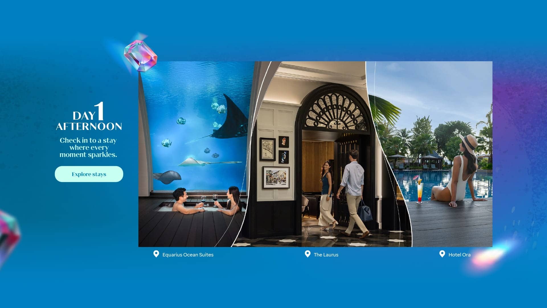 DAY 1, AFTERNOON: Check in to a stay where every moment sparkles. Explore stays at The Laurus, Equarius Ocean Suites, Hotel Ora.