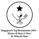 Wine & Dine - Singapore's Top Restaurants 2016 - House Of Stars (1 Star)